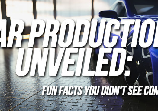 Auto- Car Production Unveiled_ Fun Facts You Didn't See Coming!