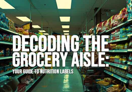 LIFE-Decoding the Grocery Aisle_ Your Guide to Nutrition Labels